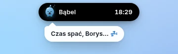 Wieczorem Bąbel ziewa: „Czas spać, Borys…”