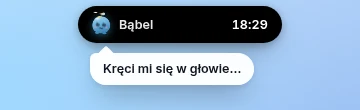 Potrząśnięty Bąbel: „Kręci mi się w głowie…”