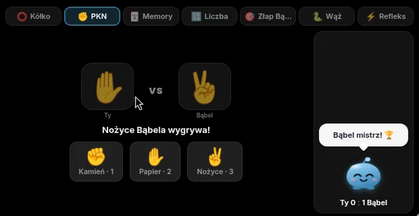 Papier-kamień-nożyce: Ty papier, Bąbel nożyce – „Bąbel mistrz!”.